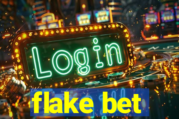 flake bet